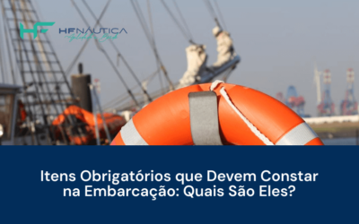 Itens obrigatórios que devem constar na embarcação