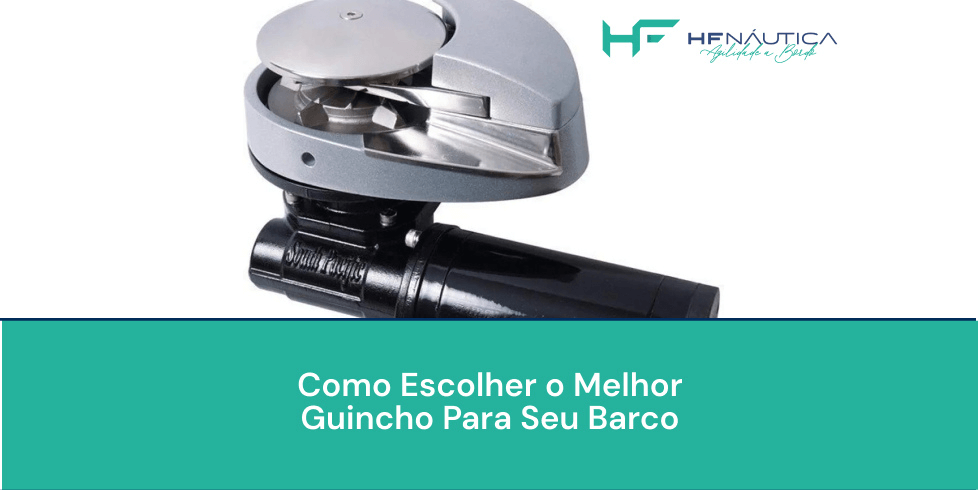 Como Escolher o Melhor Guincho Para Seu Barco