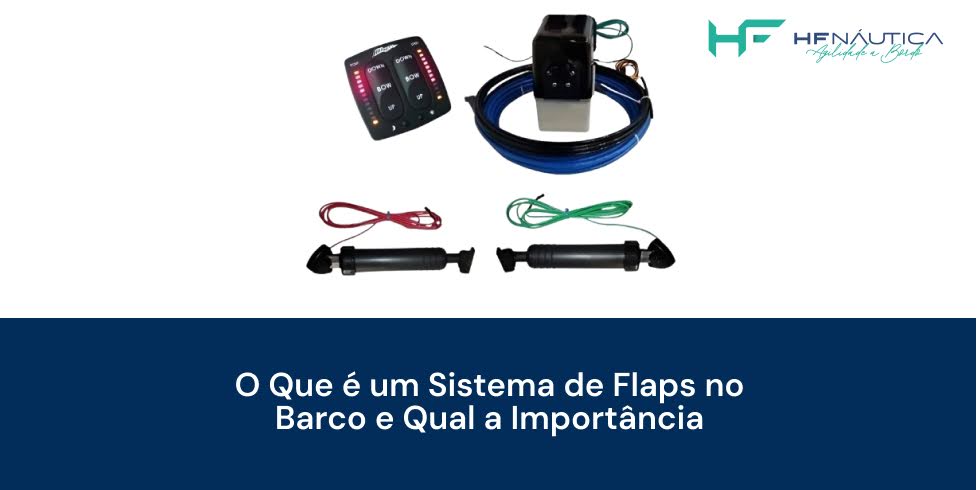 O que é um sistema de flaps no barco e qual a importância