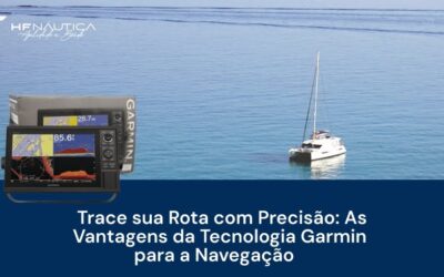 Trace sua Rota com Precisão: As Vantagens da Tecnologia Garmin para a Navegação