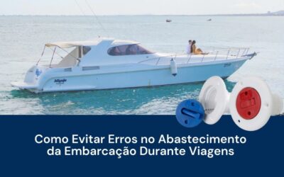 Como Evitar Erros no Abastecimento da Embarcação Durante Viagens 