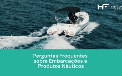 Perguntas Frequentes sobre Embarcações e Produtos Náuticos