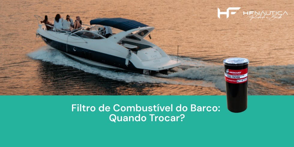 Filtro de Combustível do Barco: Quando Trocar?