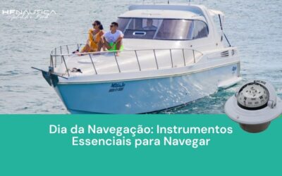 Dia da Navegação: Instrumentos Essenciais para Navegar